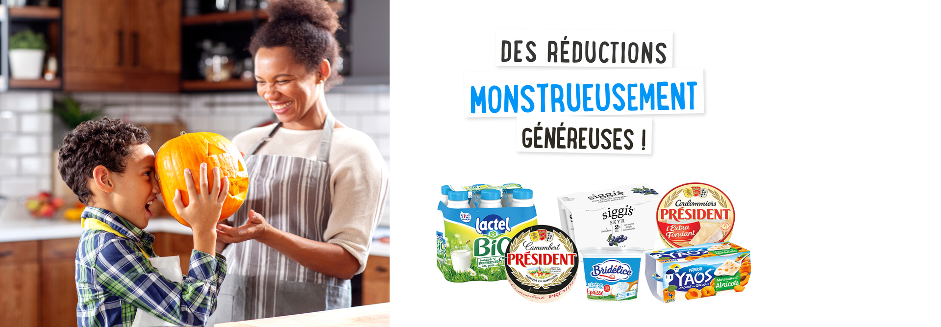 Des réductions monstrueusement généreuses !