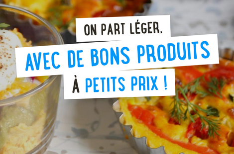 On part léger, avec de bons produits à petits prix