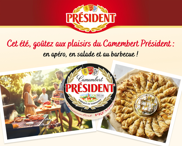 Cet été, goûtez aux plaisirs du Camembert Président !