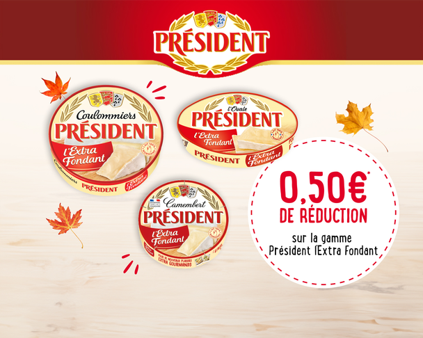 0,50€ de réduction sur Président l'Extra Fondant !