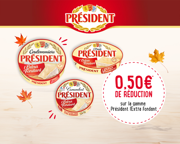 0,50€ de réduction sur Président l'Extra Fondant !