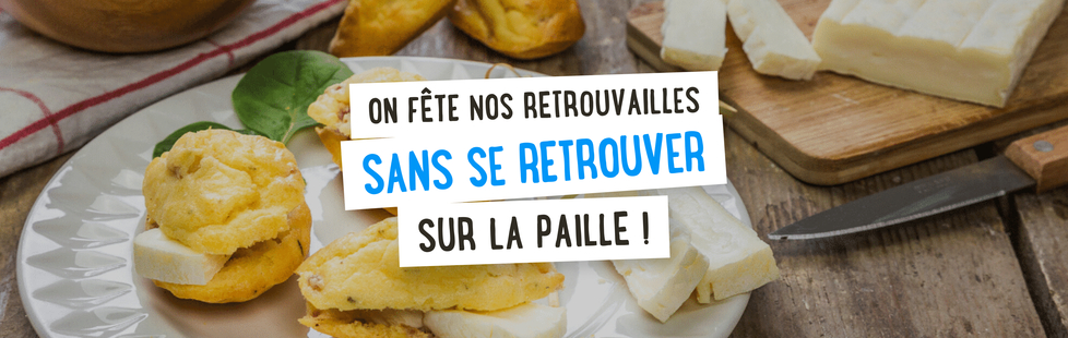 On fête nos retrouvailles sans se retrouver sur la paille !